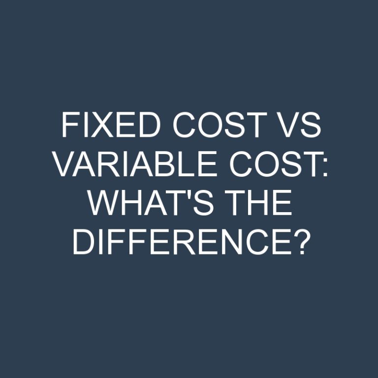 Fixed Cost Vs Variable Cost What's The Difference? » Differencess