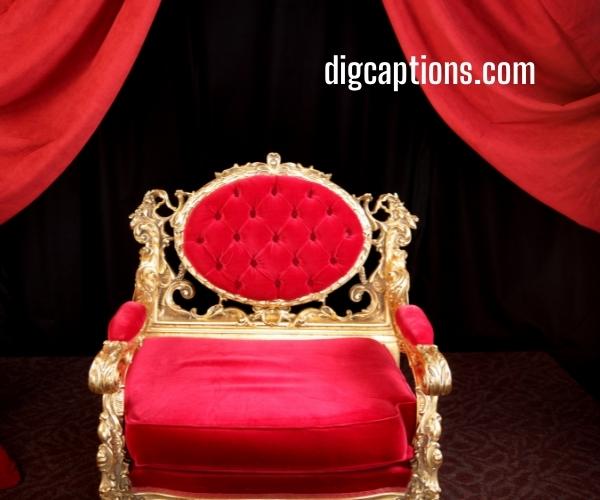 Royal Chair Captions for Instagram With Quotes