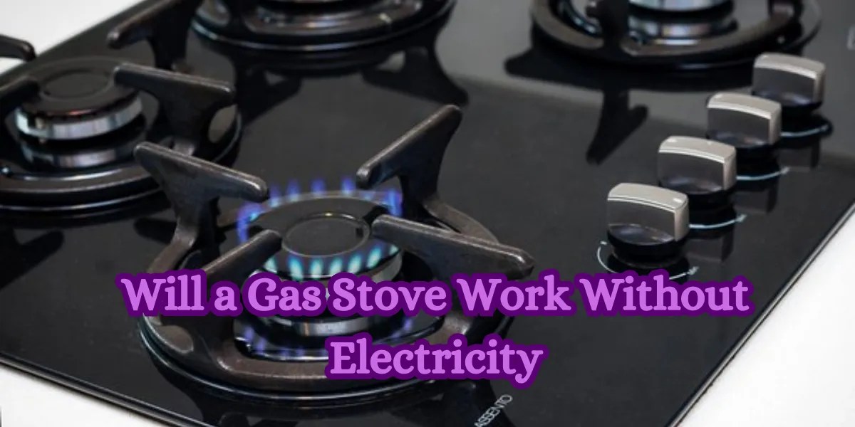 Gas Stove Operation Without Electricity A Guide