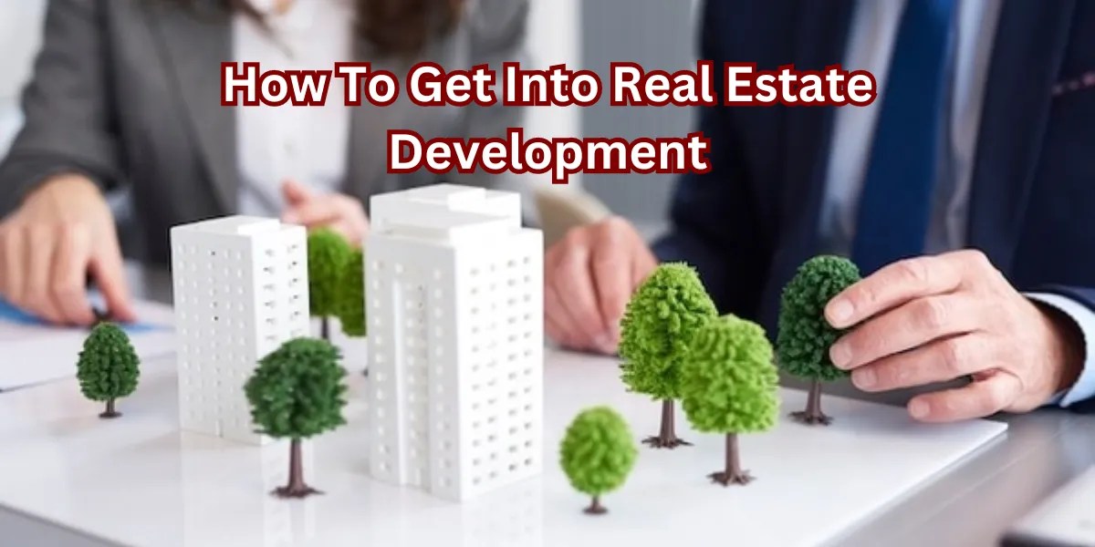 Unlocking Real Estate Development A Guide for Beginners