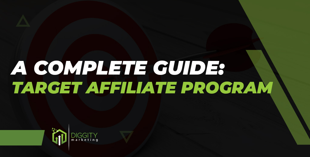 Target Affiliate Program A Complete Guide (2024 Updated)