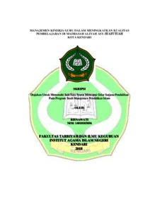 Manajemen Kinerja Guru Dalam Meningkatkan Kualitas Pembelajaran Di Madrasah Aliyah Asy-Syafi'iyah Kota Kendari - Repository Iain Kendari