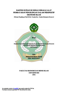 Barter Rupiah Ke Beras Sebagai Alat Pembayaran Pengilingan Dalam Perspektif Ekonomi Islam (Pekerja Pengilingan Padi Di Kel. Unaaha Kec. Unaaha Kabupaten Konawe) - Repository Iain Kendari