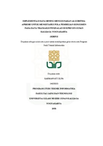 Implementasi Data Mining Menggunakan Algoritma Apriori Untuk Mengetahui Pola Pembelian Konsumen Pada Data Transaksi Penjualan Di Kpri Uin Sunan Kalijaga Yogyakarta - Institutional Repository