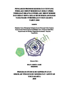 Pengaruh Promosi Kesehatan Terhadap Sikap Dan Perilaku Hidup Bersih Dan Sehat Siswa Kelas Iii Di Sekolah Dasar Tamansari I Wirobrajan Yogyakarta Tahun 2010 - Digilib Unisayogya