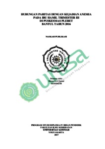 Hubungan Paritas Dengan Kejadian Anemia Pada Ibu Hamil Trimester Iii Di Puskesmas Pleret Bantul Tahun 2016 - Digilib Unisayogya