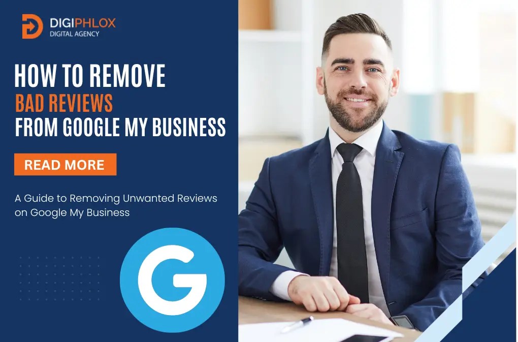 How To Remove Bad Reviews From Google My Business in 2023 DigiPhlox