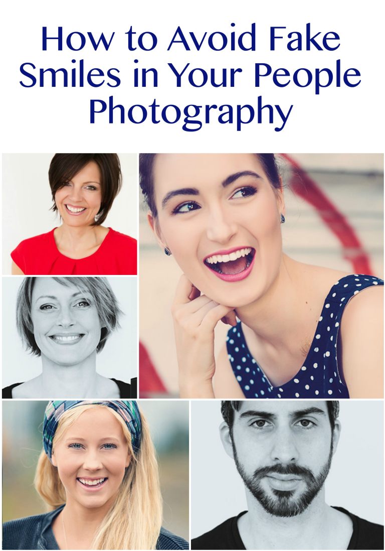 How To Avoid Fake Smiles In Your Portraits 