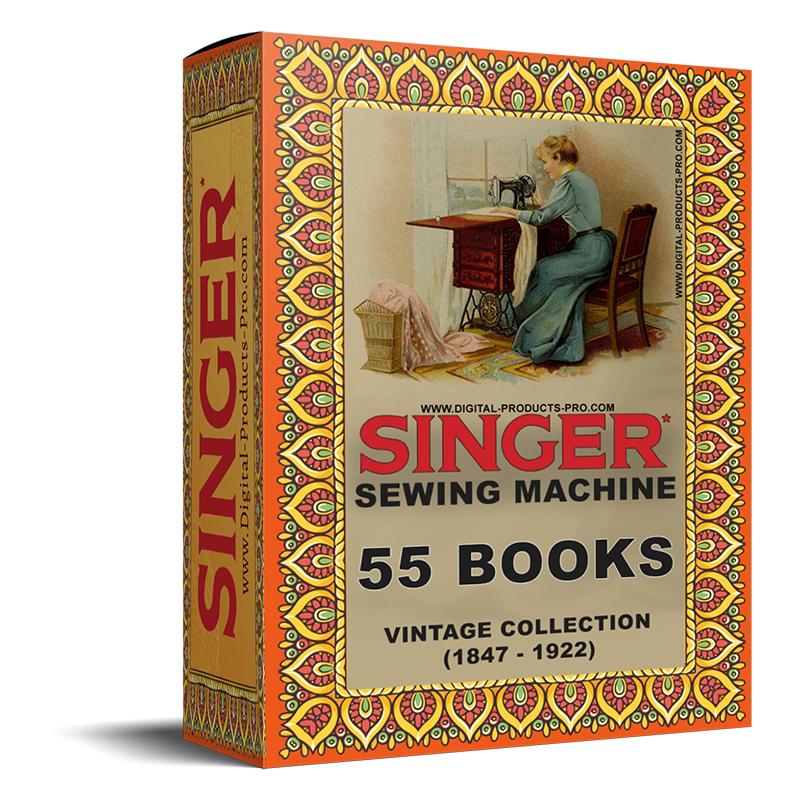 Singer Sewing Machine 18 Vintage Books Collection (1864 1921) Digital Products Pro