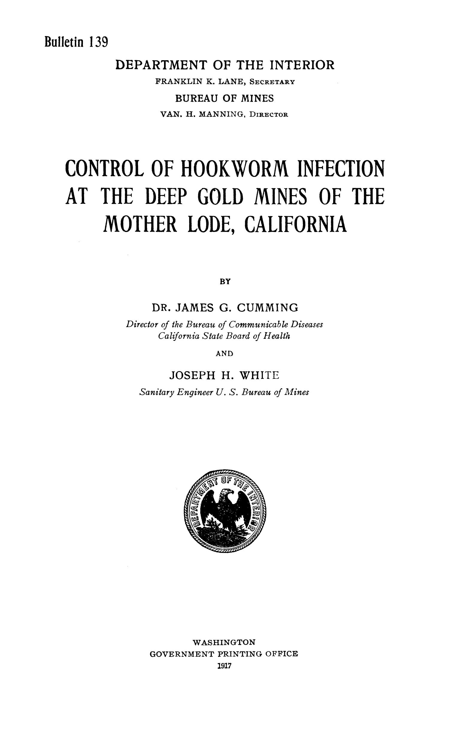 Control of Hookworm Infection at the Deep Gold Mines of the Mother Lode, California UNT