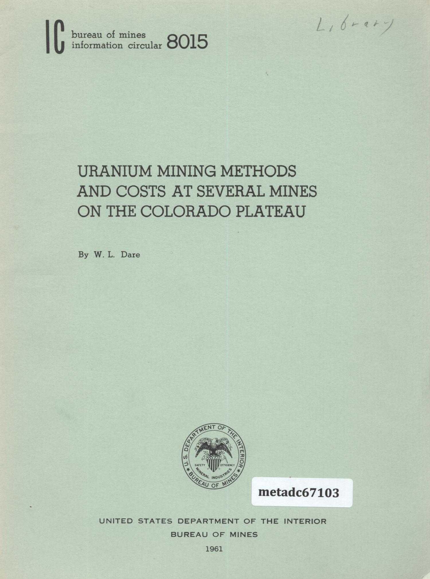 Uranium Mining Methods and Costs at Several Mines on the Colorado