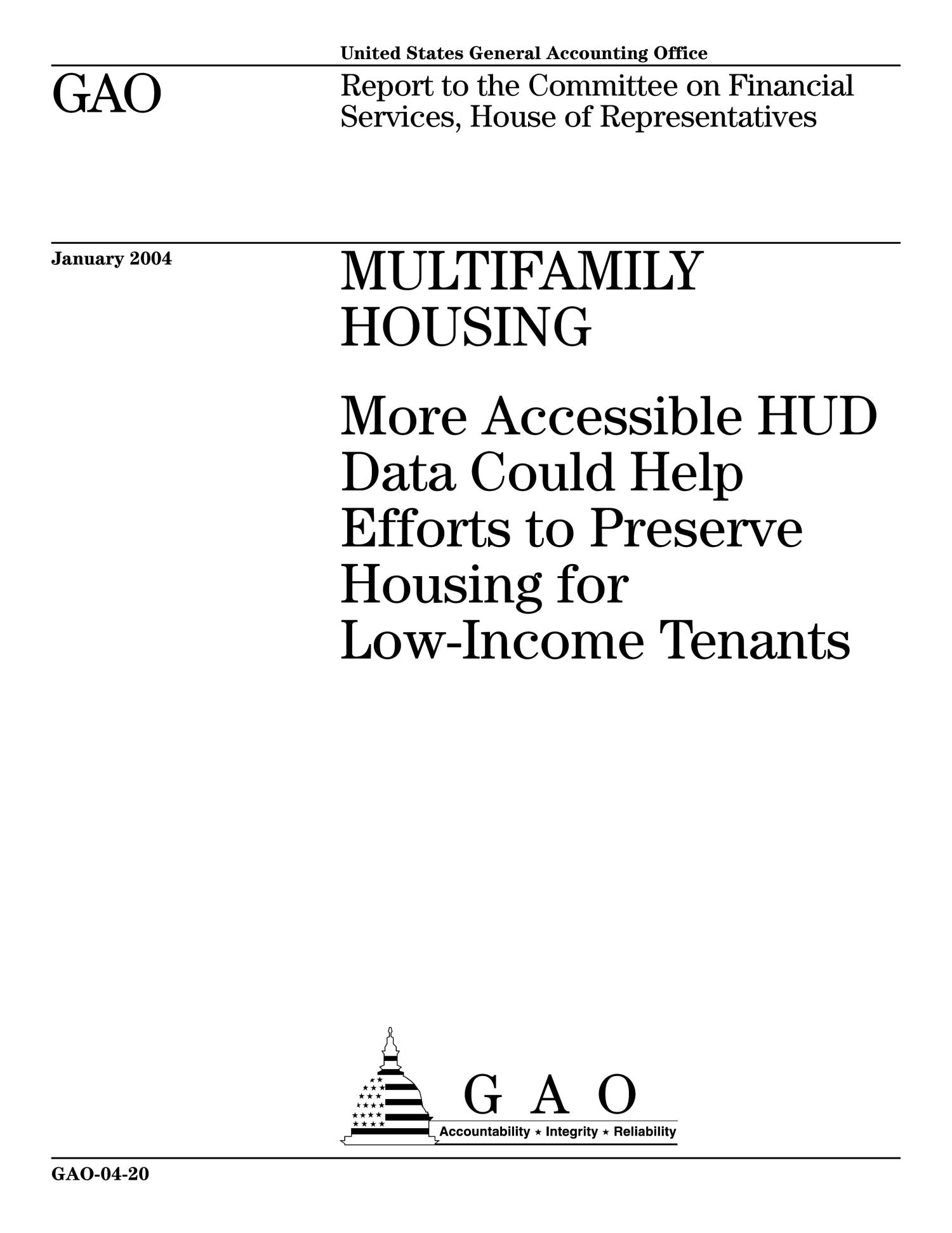 Multifamily Housing More Accessible HUD Data Could Help Efforts to Preserve Housing for Low