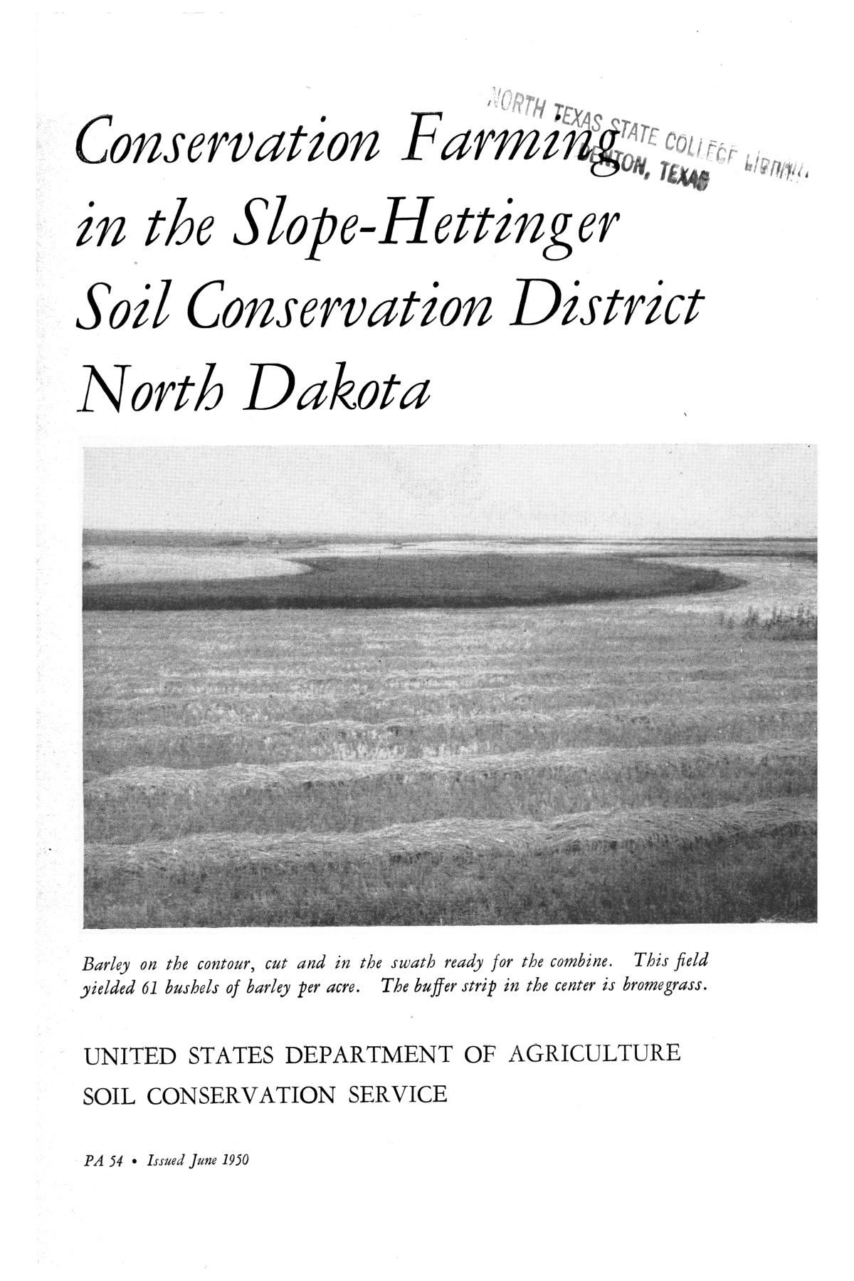Conservation farming in the SlopeHettinger Soil Conservation District