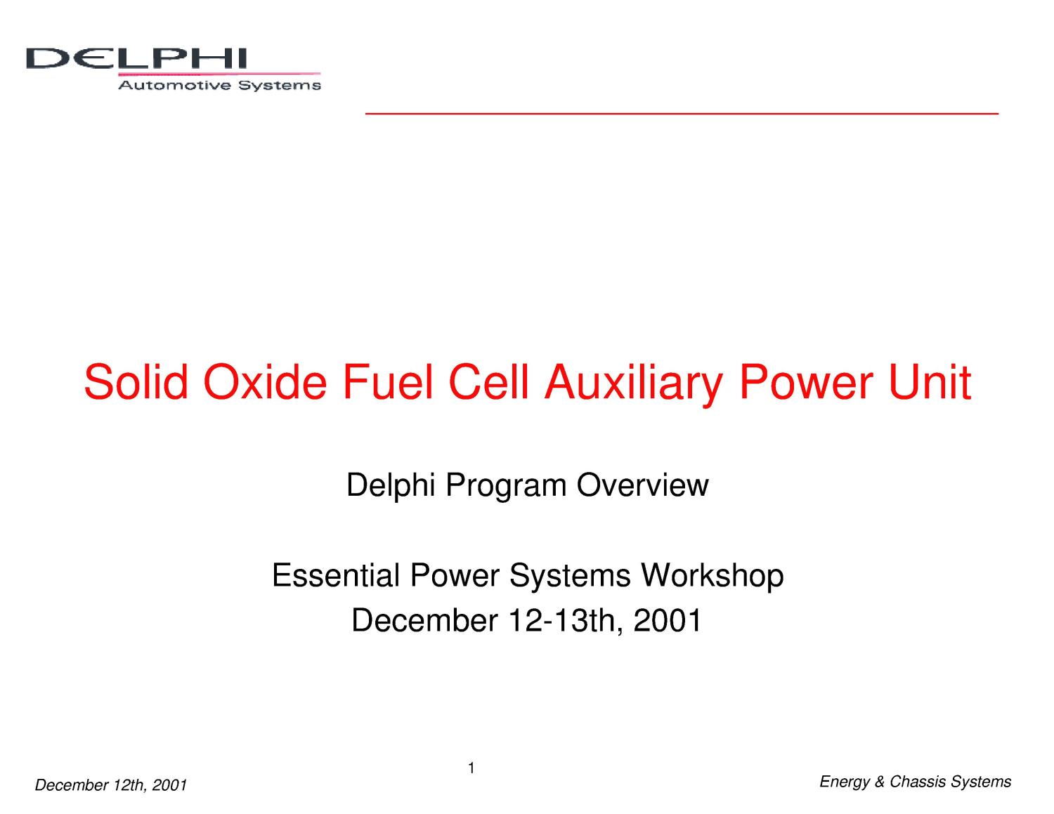 Solid Oxide Fuel Cell Auxiliary Power Unit Slide 1 of 26 UNT