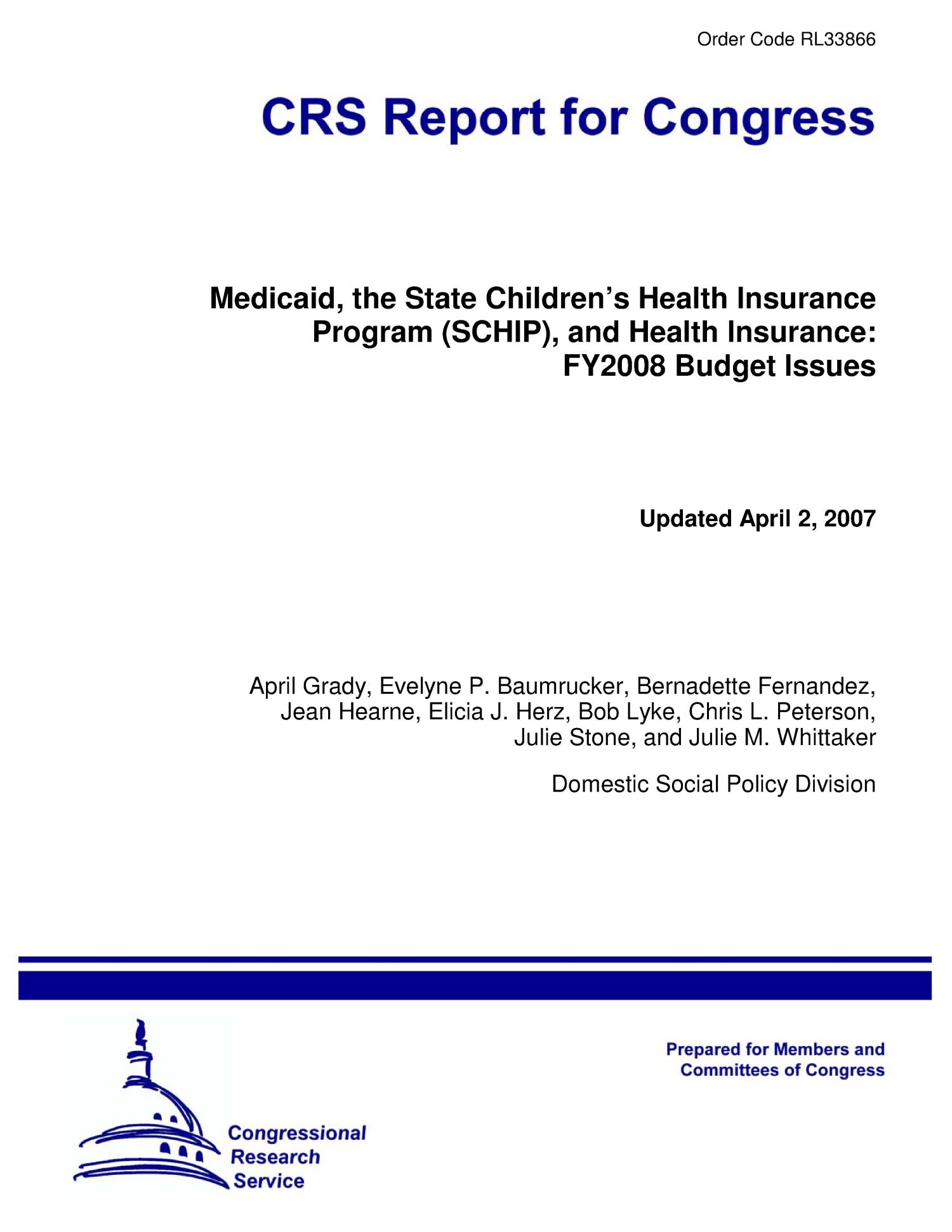 Medicaid, the State Children’s Health Insurance Program (SCHIP), and