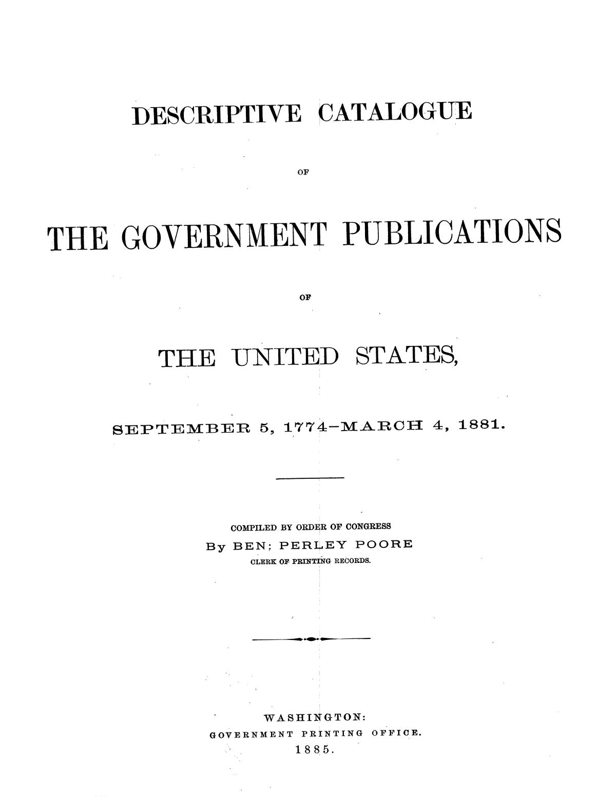A Descriptive Catalogue of The Government Publications of the United