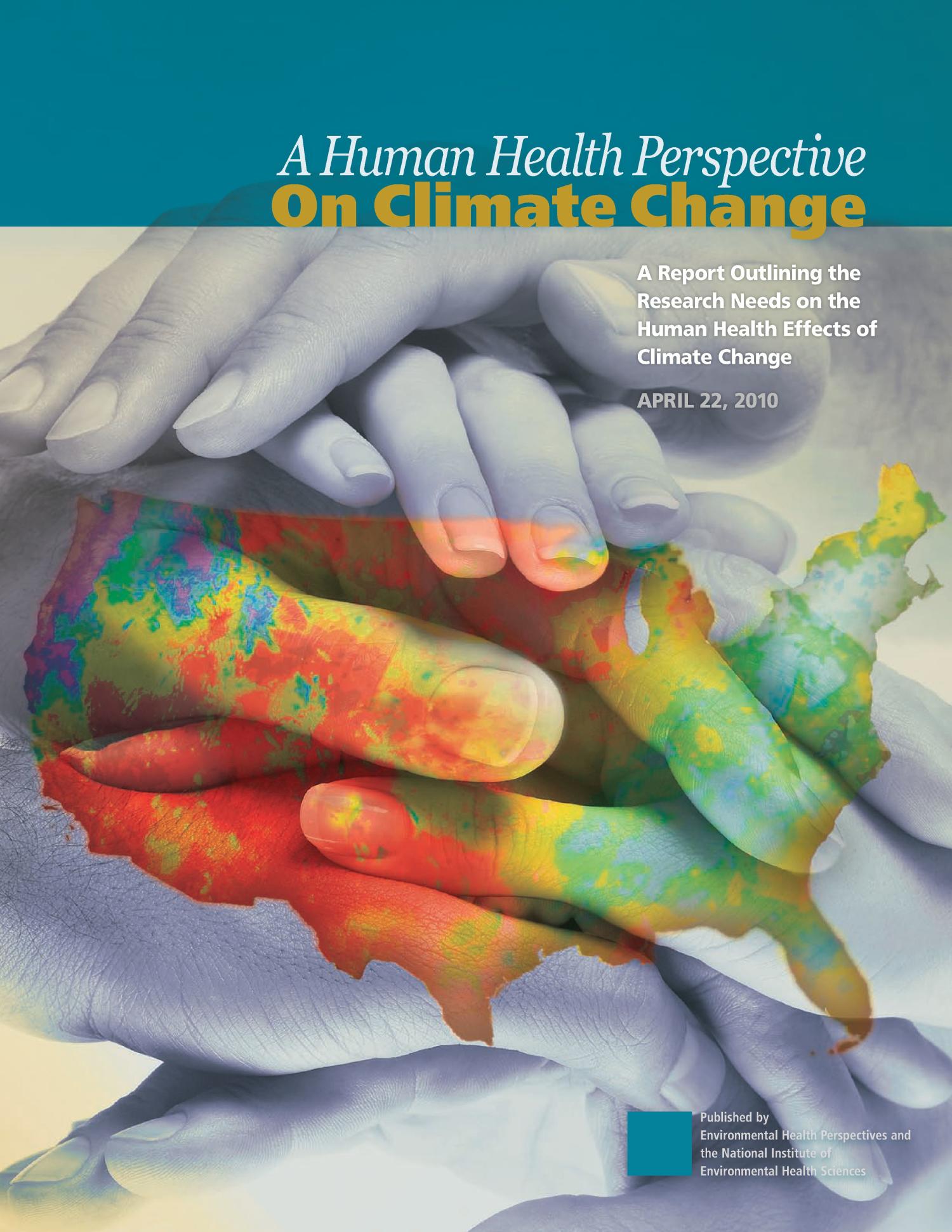 A human Health Perspective on Climate Change A report Outlining the