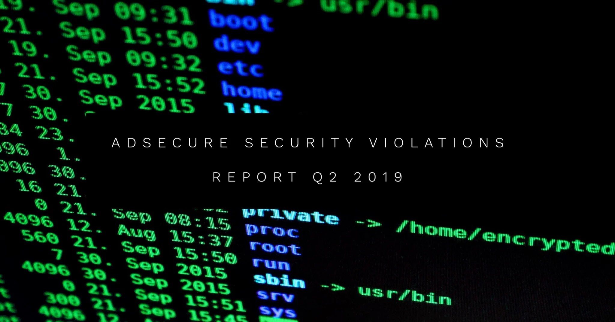 AdSecure’s Security Violations Report for Q2 2019 reveals increases in