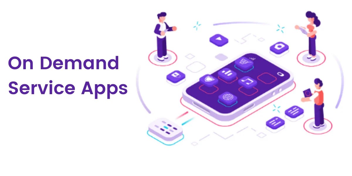 Types of ondemand service apps Digital Bodha