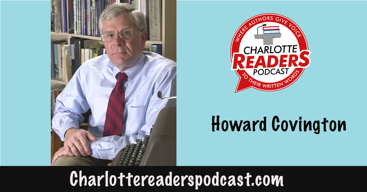 Charlotte Readers Podcast Howard E. Covington Charlotte Mecklenburg