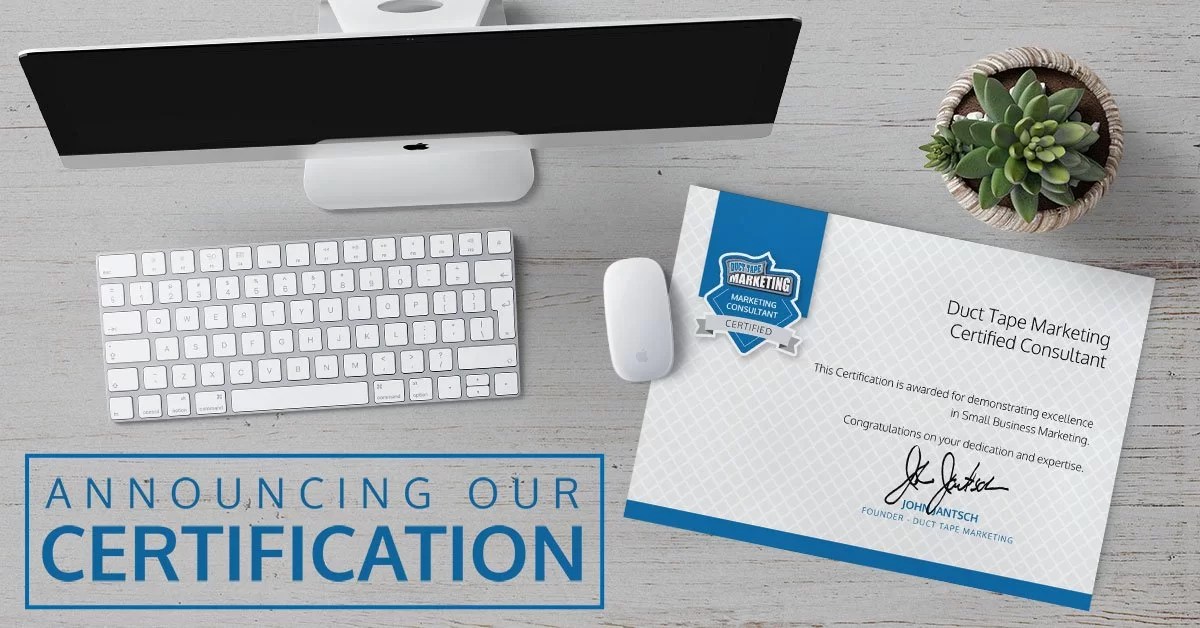 Lo que Significa la Certificación de Duct Tape Marketing para los