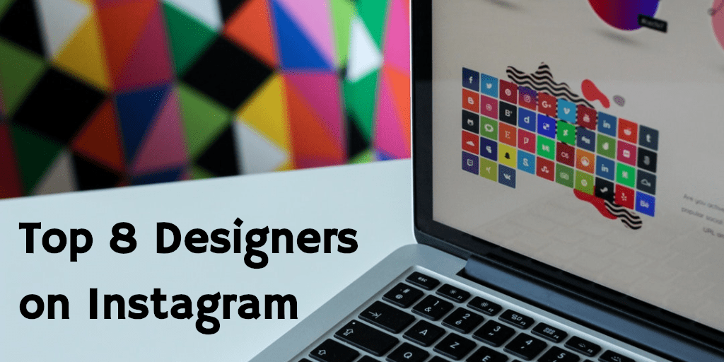 Top 8 Designers on Instagram Digital Firefly Marketing