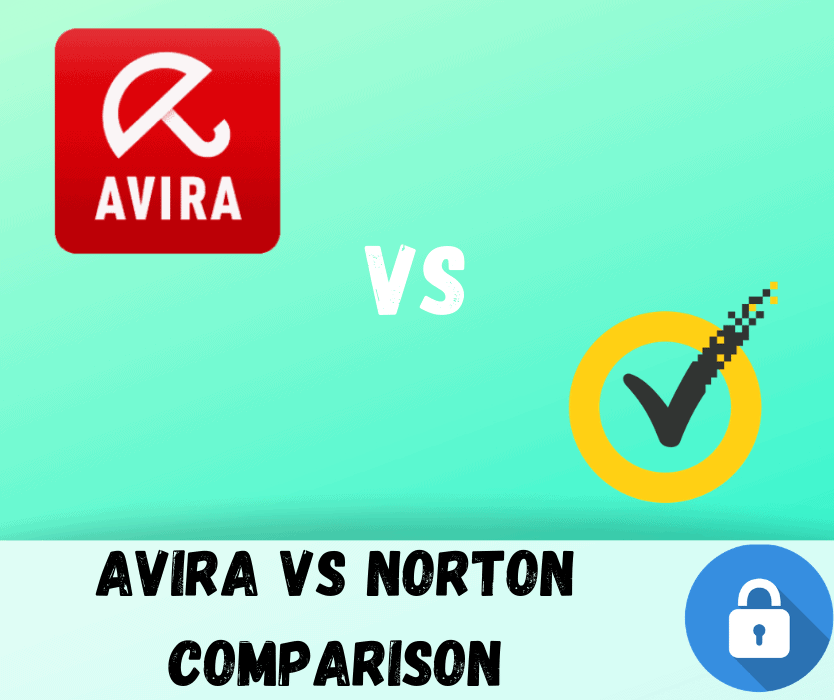 Avira vs Norton Which Antivirus Solution is Better and Why? The