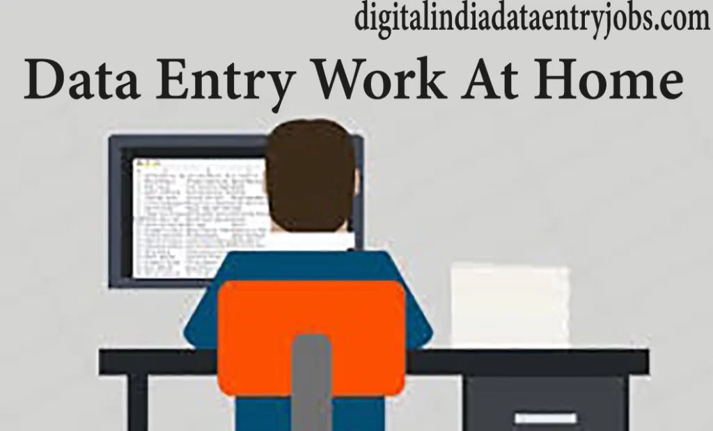 Data Entry Work At Home, Data Entry Work From Home For Freshers
