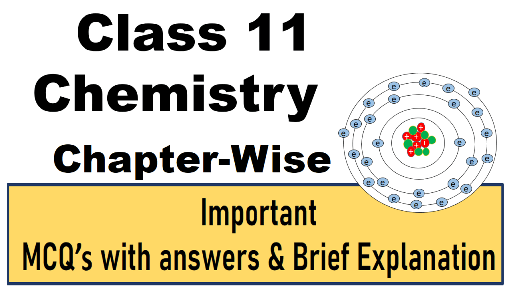 Important Mcqs Class 11 Chemistry With Answers Chapter Wise Best Online Free Chemistry Class 9 12