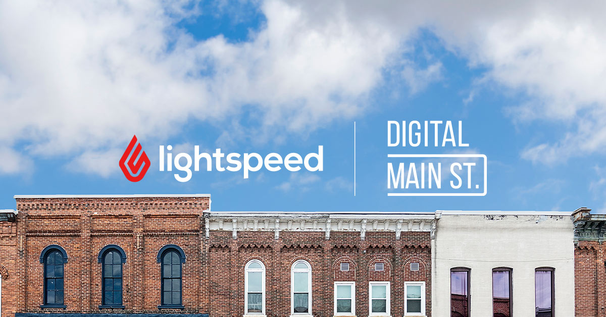 Lightspeed partners with Digital Main Street to help SMBs achieve
