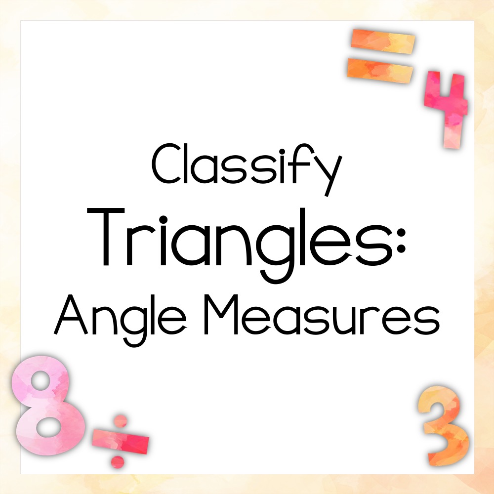 Classify Triangles by Angle Measures Digital Math Games