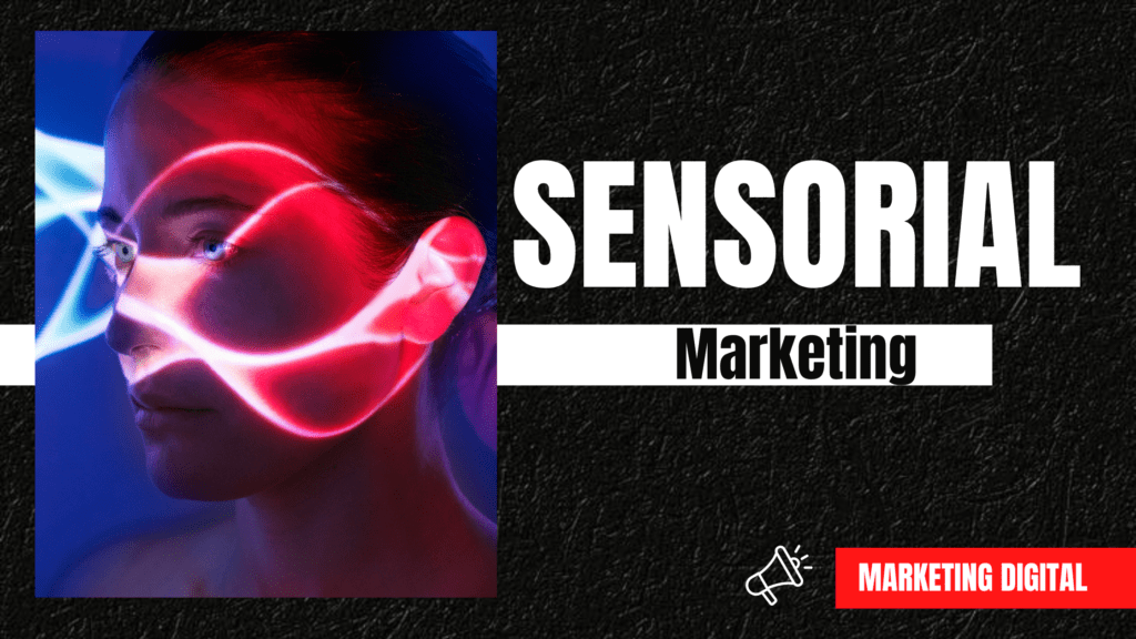 MARKETING SENSORIAL, ¿Qué es?, beneficios.