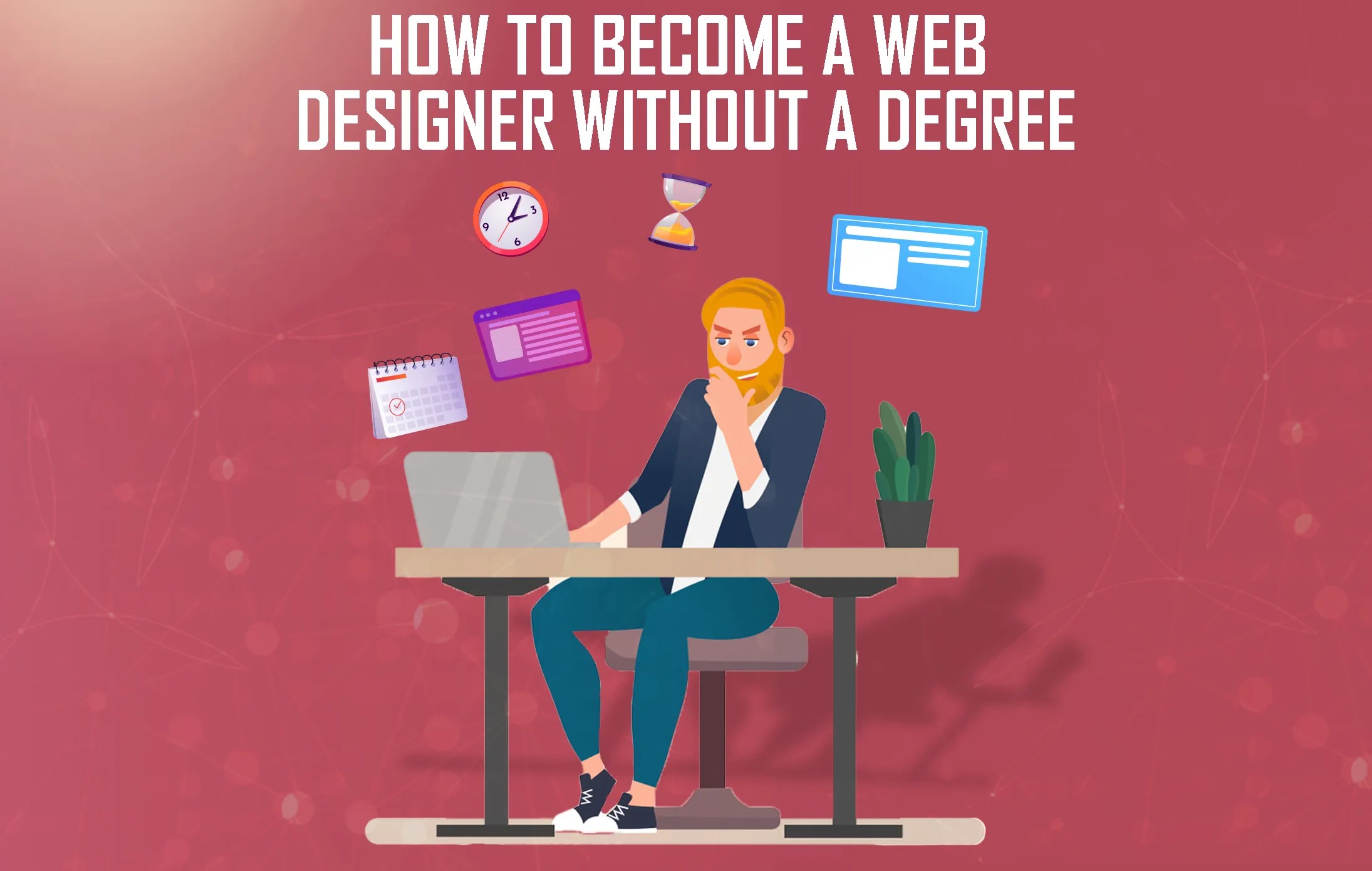 How to a web designer without a degree Digital Minds Pakistan