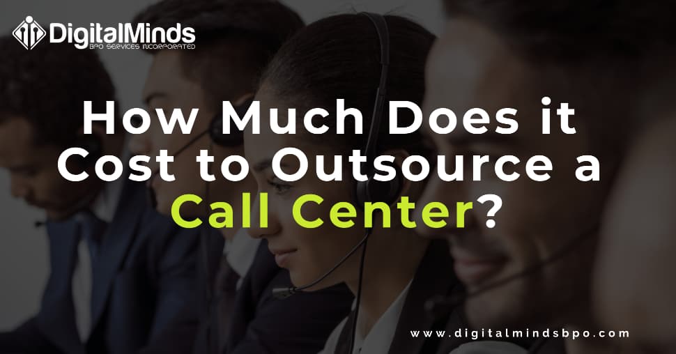 Outsourcing A Call Center How Much Does It Cost?
