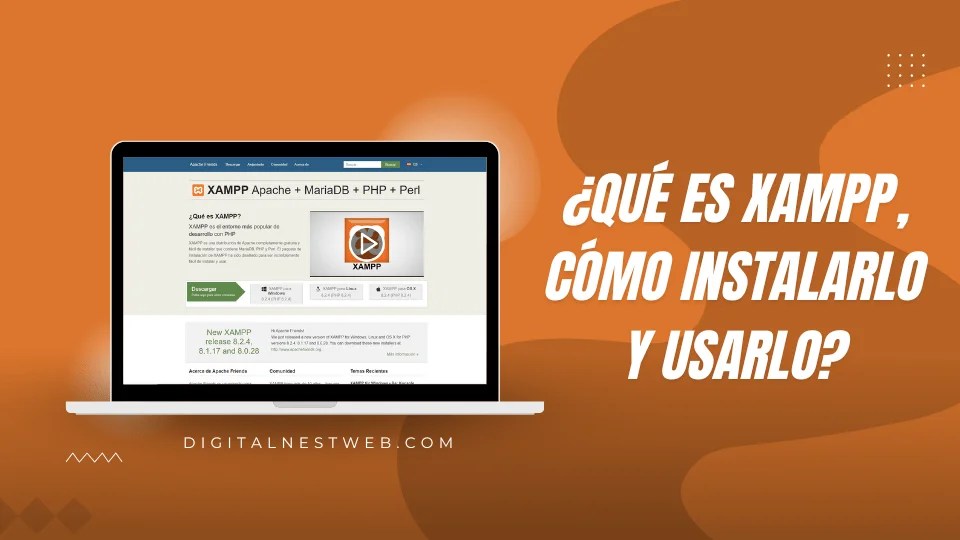 ¿Qué es XAMPP, cómo instalarlo y usarlo? 2023 Digital Nest