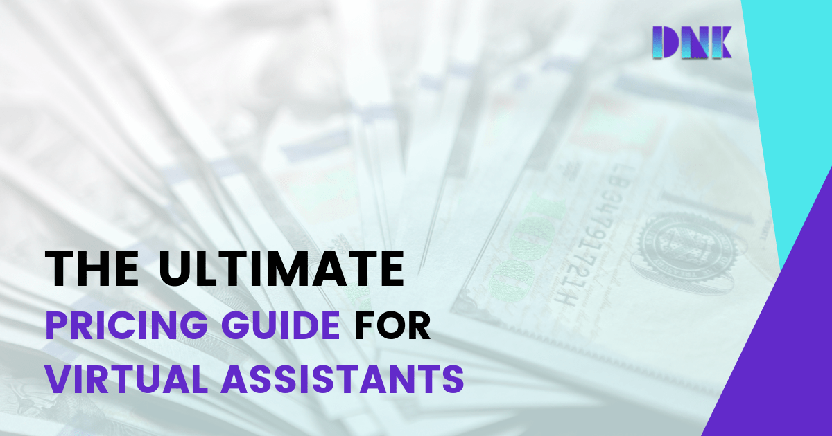 The Ultimate Pricing Guide for Virtual Assistants