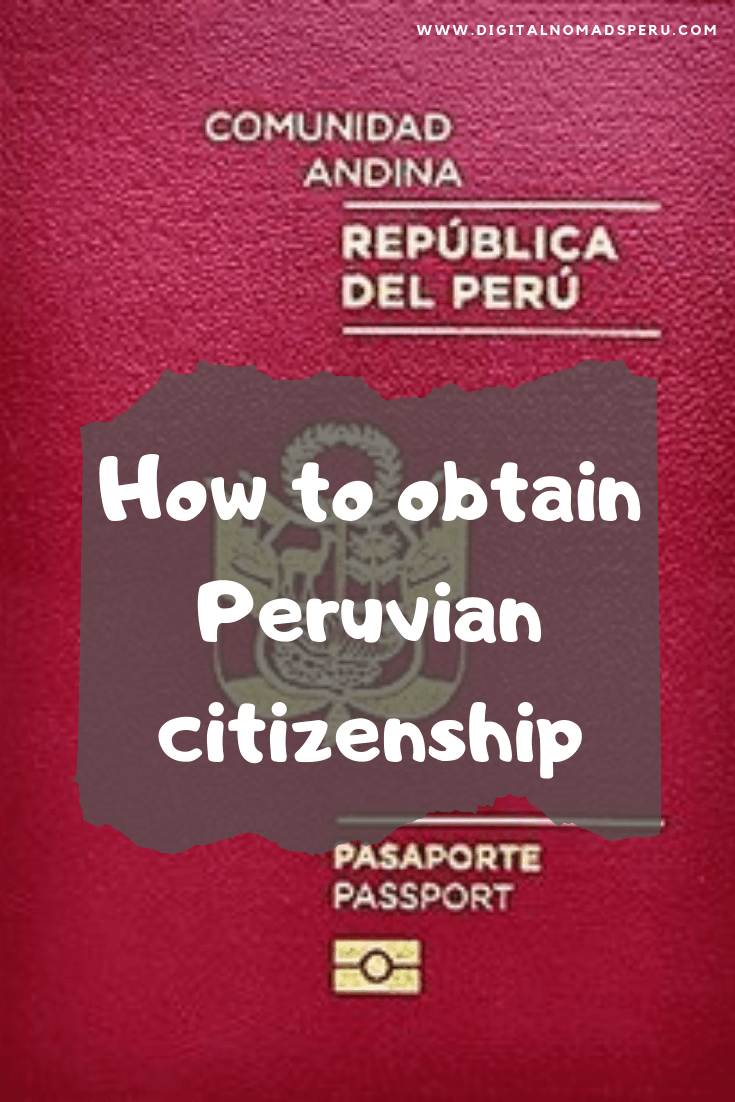 How to obtain Peruvian citizenship Digital Nomads Peru