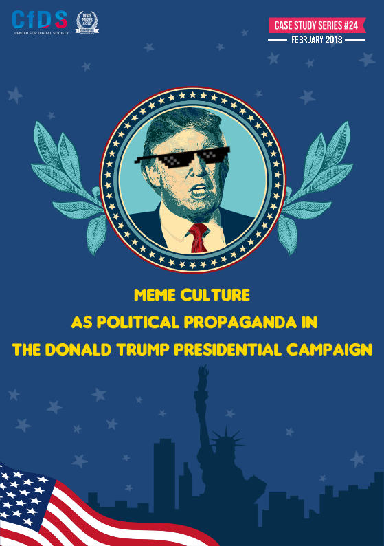 24 CfDS Case Study Meme Culture as Political Propaganda in the