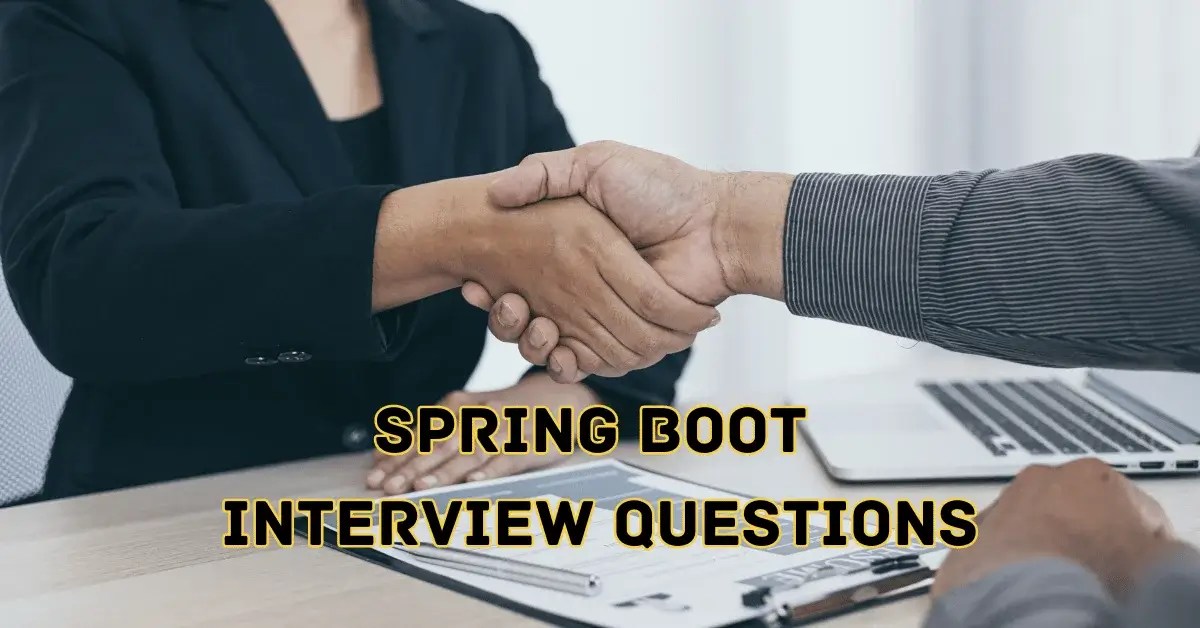 Essential Spring Boot Interview Questions for 2023 DWG