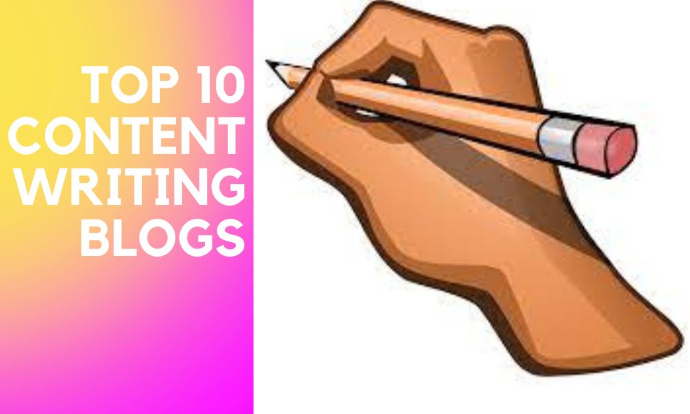 Top 10 Content writing blogs for Content Writers 2023 Digital Yantras
