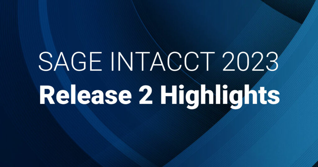 Sage Intacct's Latest Features Digitek Solutions