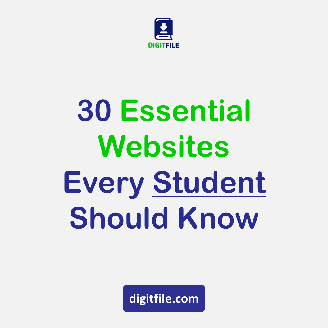 top 30 Essential Websites Every Student Should Know in 2025 digitfile