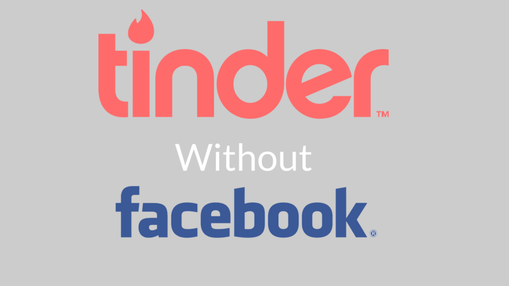 How To Use Tinder Without Facebook? [2 Methods Step by Step]