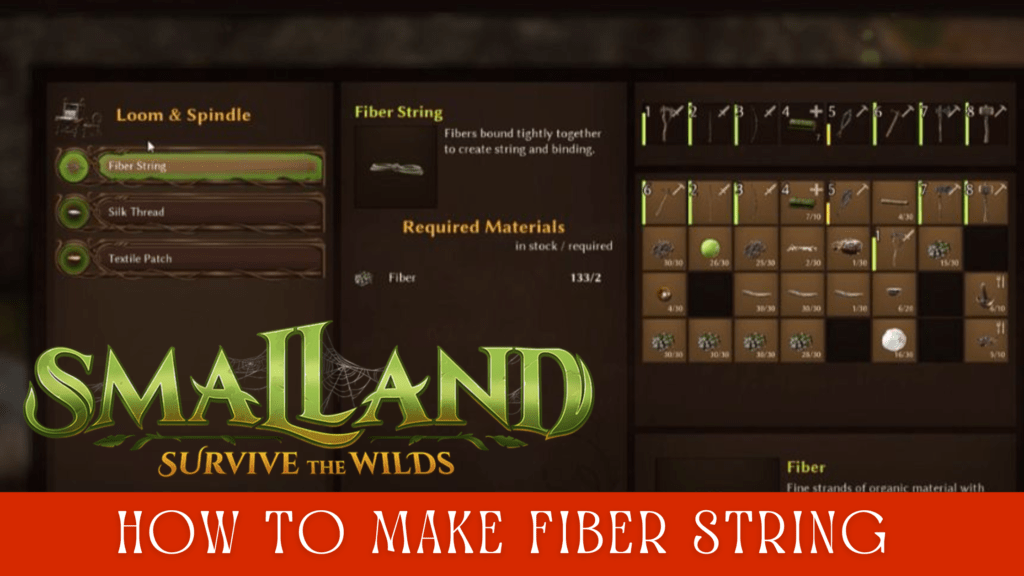 How to Make Fiber String in Smalland Survive the Wilds