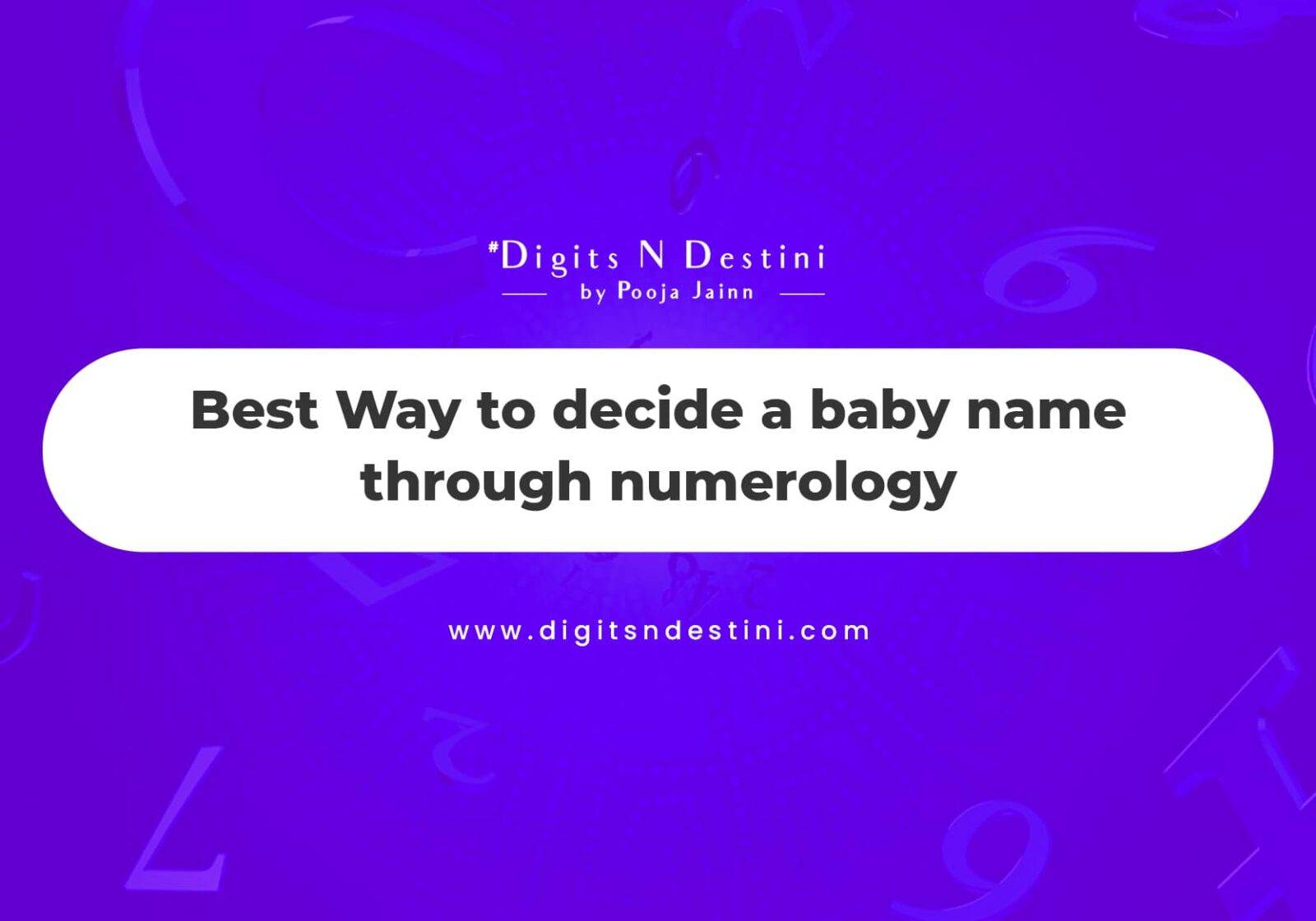 How to find numerology number for new born baby Best Way to decide a