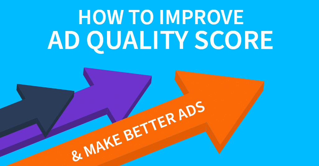 How to Improve your quality score on Google Ads and Facebook Digivizer