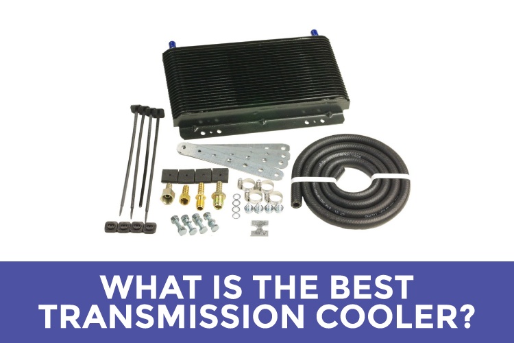 What Is The Best Transmission Cooler? 2022 Reviews
