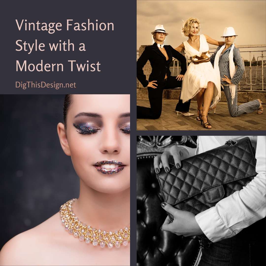 Vintage Fashion Style That Stands the Test of Time Dig This Design
