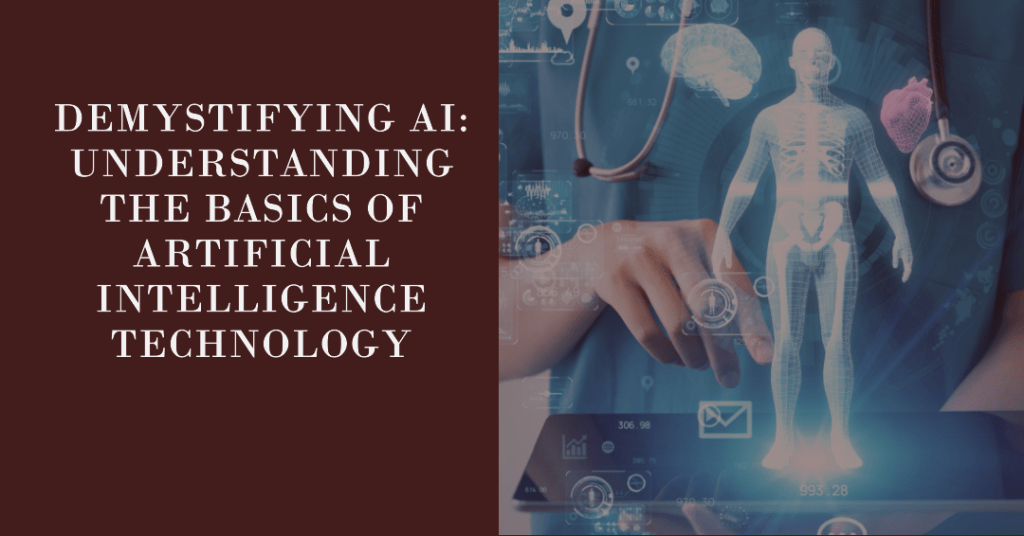 Demystifying AI Understanding the Basics of Artificial Intelligence