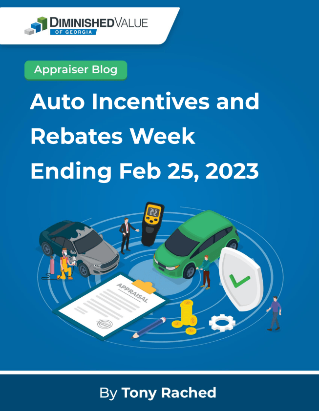 Auto Incentives and Rebates Week Ending Feb 25 2023 Diminished Value Car Appraisals